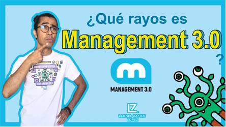 ¿Qué rayos es Management 3.0?
