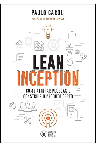 Lean Inception: creando conversaciones hacia un producto exitoso